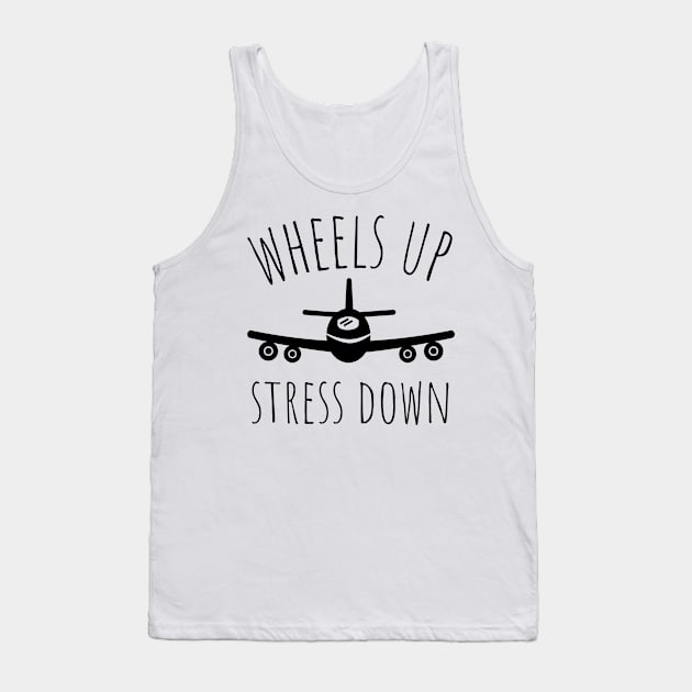 wheels up stress down Tank Top by juinwonderland 41